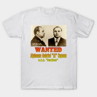 Wanted: Alphonse Gabriel "Al" Capone T-Shirt